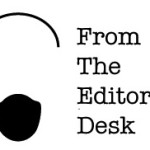 From The Editor’s Desk: The Case For Open Access